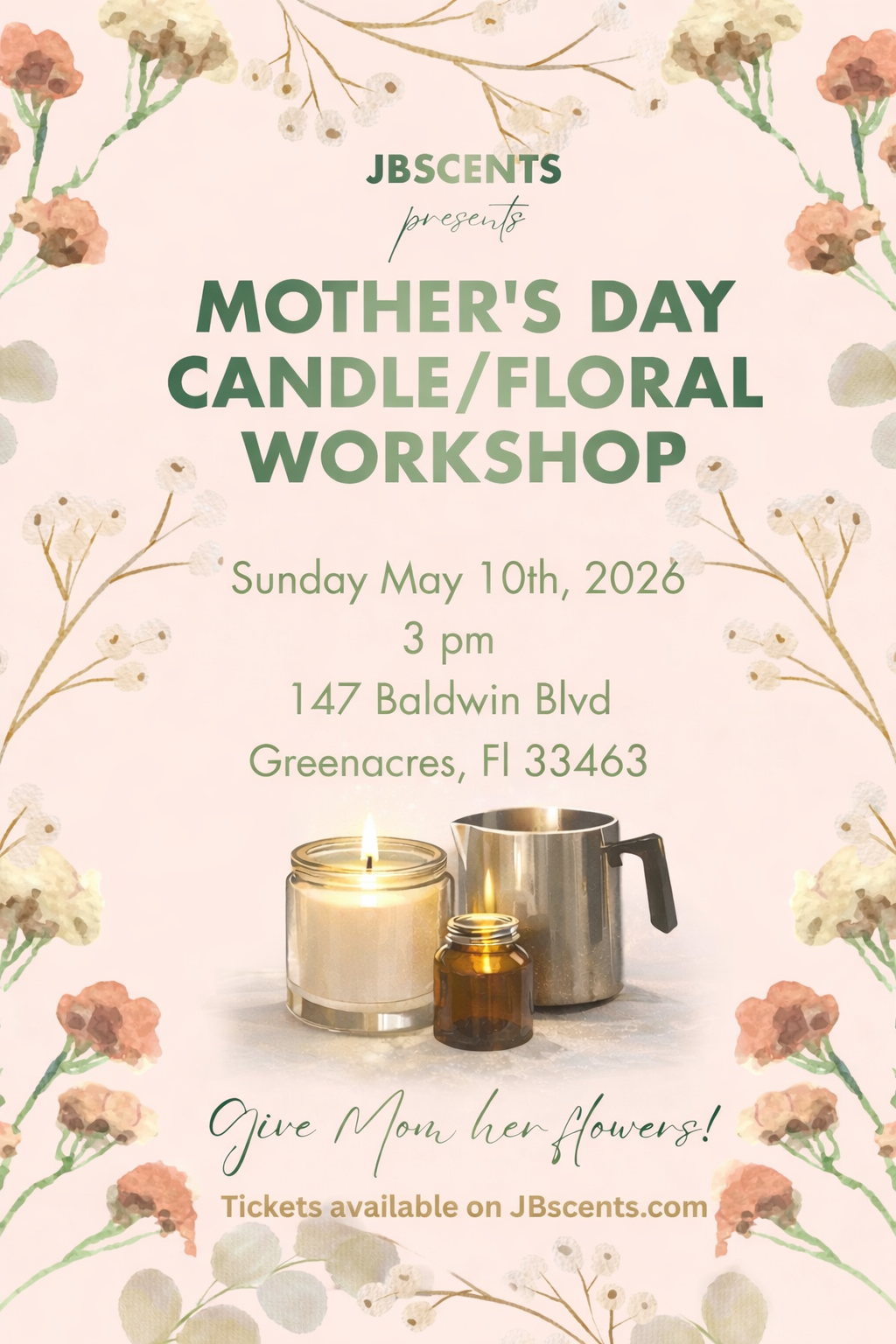 🌸 MOTHER'S DAY CANDLE/ FLORAL WORKSHOP 🌸